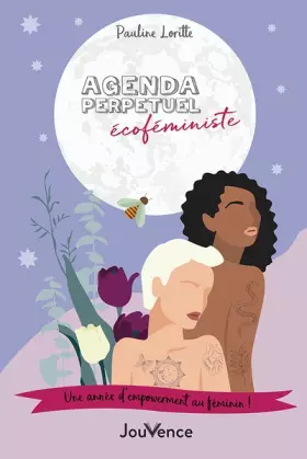 Couverture du produit · Agenda perpétuel écoféministe: Une année d'empowerment au féminin