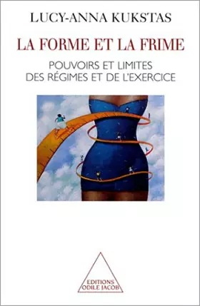 Couverture du produit · LA FORME ET LA FRIME. Pouvoirs et limites des régimes et de l'exercice