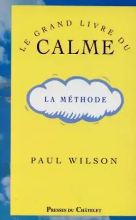 Couverture du produit · Le Grand Livre Du Calme - La Méthode