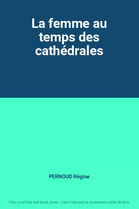 Couverture du produit · La femme au temps des cathédrales