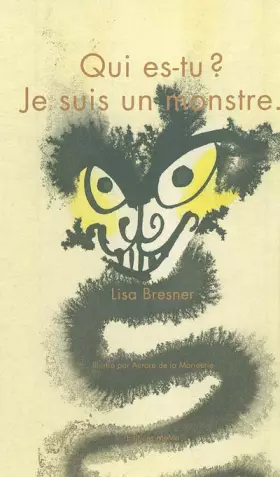 Couverture du produit · Qui es-tu ? Je suis un monstre
