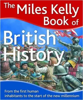 Couverture du produit · The Miles Kelly Book of British History