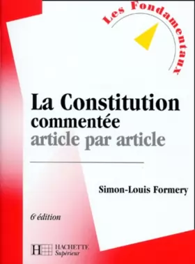 Couverture du produit · La Constitution commentée article par article, 6e édition