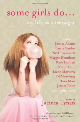 Couverture du produit · Some Girls Do . . .: My Life as a Teenager