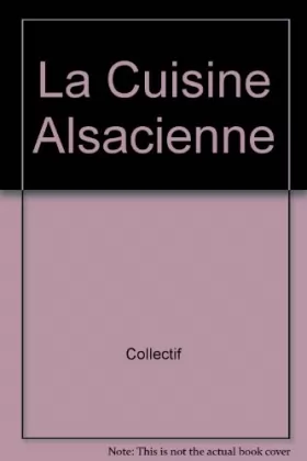 Couverture du produit · La Cuisine Alsacienne