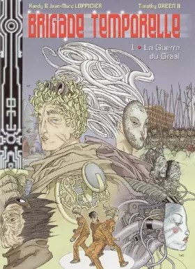 Couverture du produit · Brigade temporelle, Tome 1 : La Guerre du Graal