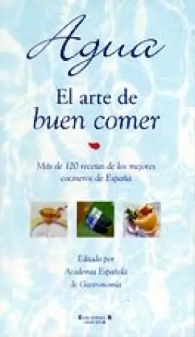 Couverture du produit · Agua: el arte de buen comer
