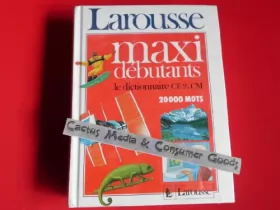 Couverture du produit · Maxi débutants : Le dictionnaire CE 2, CM, 20 000 mots