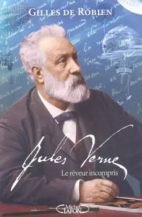 Couverture du produit · Jules Verne : Le rêveur incompris