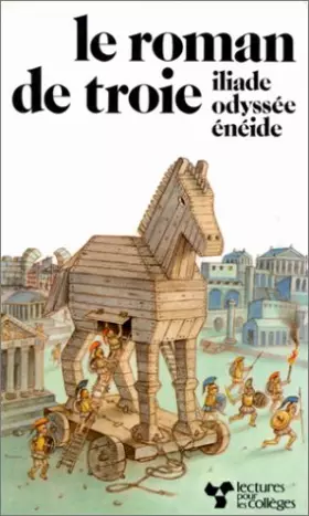 Couverture du produit · Le Roman de Troie