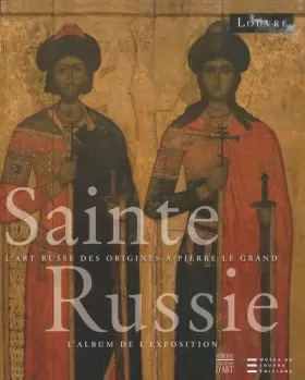 Couverture du produit · Sainte Russie : L'album de l'exposition