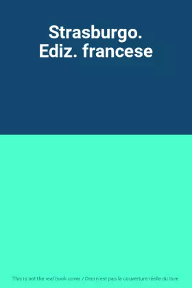 Couverture du produit · Strasburgo. Ediz. francese