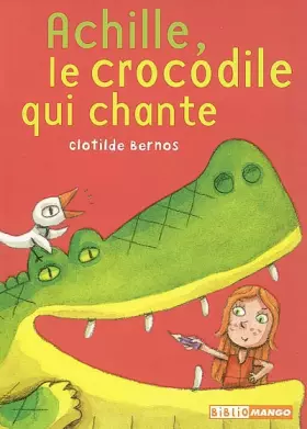 Couverture du produit · Achille, le crocodile qui chante