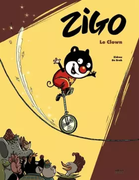 Couverture du produit · Zigo le clown : Le clown