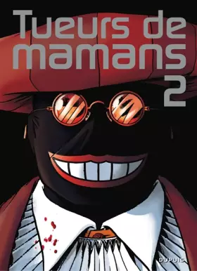 Couverture du produit · Tueurs de mamans - tome 2 - Tueurs de mamans 2