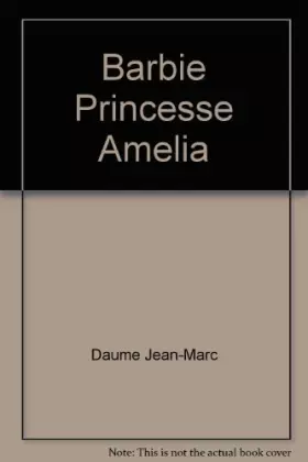 Couverture du produit · BARBIE PRINCESSE AMELIA