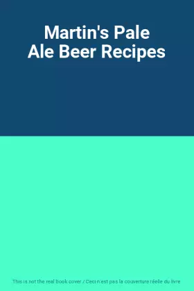 Couverture du produit · Martin's Pale Ale Beer Recipes