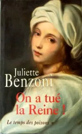 Couverture du produit · Le Temps des Poisons Tome 1: On a tué la Reine !