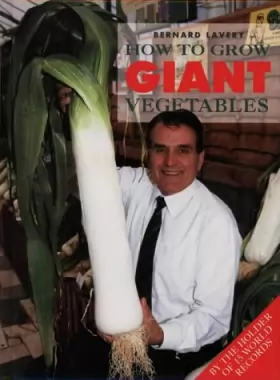 Couverture du produit · How to Grow Giant Vegetables