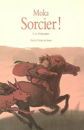 Couverture du produit · Sorcier !, Tome 2 : Le Frélampier