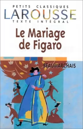 Couverture du produit · Le Mariage de Figaro, texte intégral