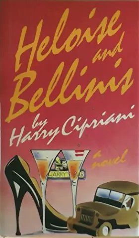 Couverture du produit · Heloise and Bellinis: A Novel