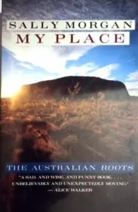 Couverture du produit · My Place: An Aborigine's Stubborn Quest for Her Truth, Heritage and Origins