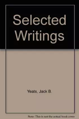 Couverture du produit · The Selected Writings of Jack B. Yeats
