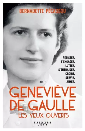 Couverture du produit · Geneviève de Gaulle, les yeux ouverts