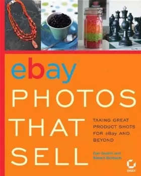 Couverture du produit · eBay® Photos That Sell: Taking Great Product Shots for eBay and Beyond