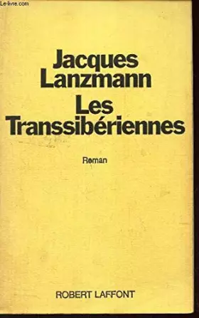 Couverture du produit · Les transsibériennes: Roman