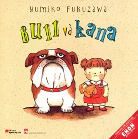 Couverture du produit · Ehon Nhật Bản - Bull Và Kana