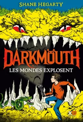 Couverture du produit · Darkmouth : Les mondes explosent (2)