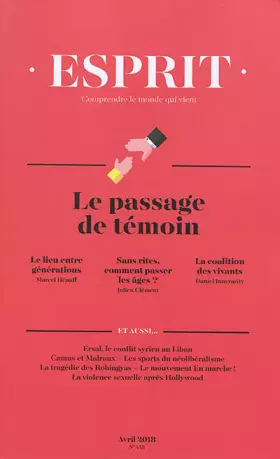 Couverture du produit · Revue Esprit Avril 2018 - le Passage de Témoin