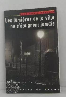 Couverture du produit · Les lumières de la ville ne s'éteignent jamais