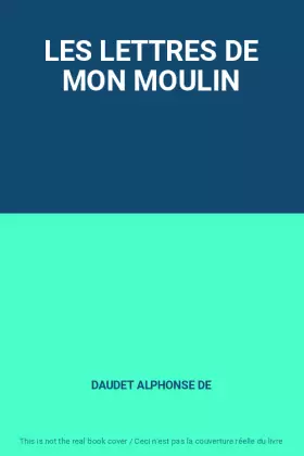 Couverture du produit · LES LETTRES DE MON MOULIN