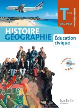 Couverture du produit · Histoire Géographie Education civique Terminale Bac Pro - Livre élève Format compact - Ed.2011