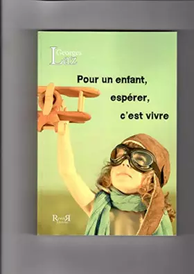 Couverture du produit · Pour un enfant, esperer c'est vivre