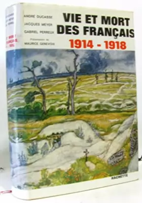 Couverture du produit · Vie et mort des français 1914-1918