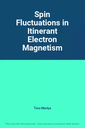 Couverture du produit · Spin Fluctuations in Itinerant Electron Magnetism