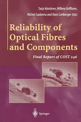 Couverture du produit · Reliability of Optical Fibres and Components: Final Report of COST 246