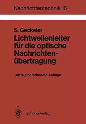 Couverture du produit · Lichtwellenleiter Fur Die Optische Nachrichtenubertragung: Grundlagen Und Eigenschaften Eines Modernen Ubertragungsmediums