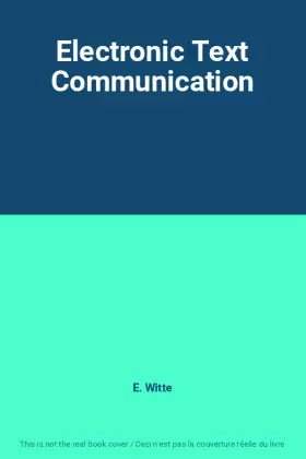 Couverture du produit · Electronic Text Communication