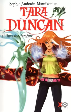 Couverture du produit · Tara Duncan, tome 7 : L'invasion fantôme