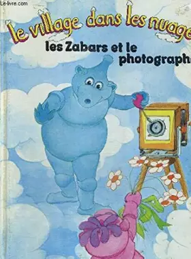 Couverture du produit · Le Village dans les nuages - Les Zabars et le photographe