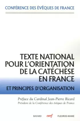 Couverture du produit · Texte national pour l'orientation de la catéchèse en France et principes d'organisation