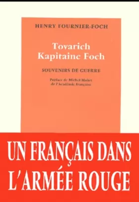 Couverture du produit · Tovarich capitaine Foch : souvenirs de guerre