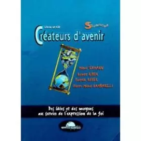 Couverture du produit · CREATEURS D'AVENIR. Avec CD-Rom