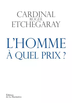 Couverture du produit · L'Homme, à quel prix ?