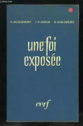Couverture du produit · UNE FOI EXPOSEE.